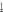 1